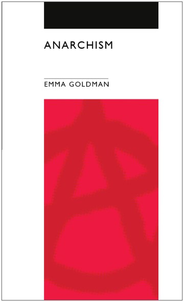 Primer 1 — Anarchism · Emma Goldman